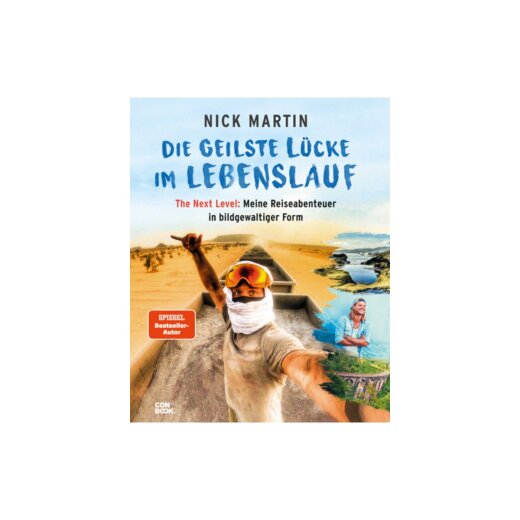 Nick Martin Die geilste Lücke im Lebenslauf Next Level  CONBOOK Verlag