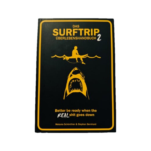 Das Surftrip Überlebenshandbuch 2 von Melanie Schönthier & Stephan Bernhard
